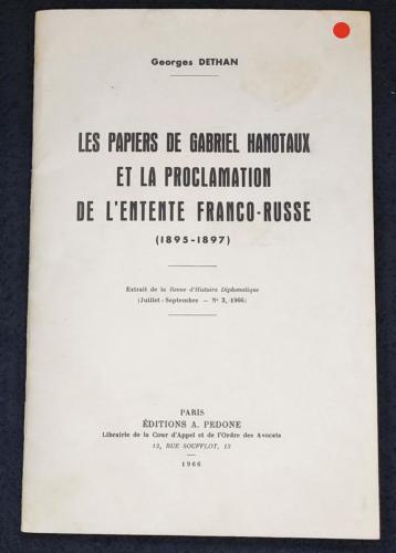 Papiers de Gabriel Hanotaux et proclamation de l'entente franco-russe 1895-1897